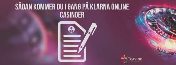 Sådan kommer du i gang på Klarna Online Casinoer