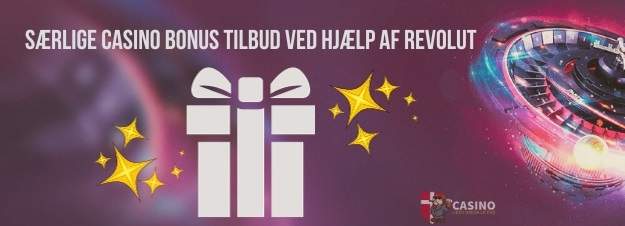 Særlige casino bonus tilbud ved hjælp af Revolut