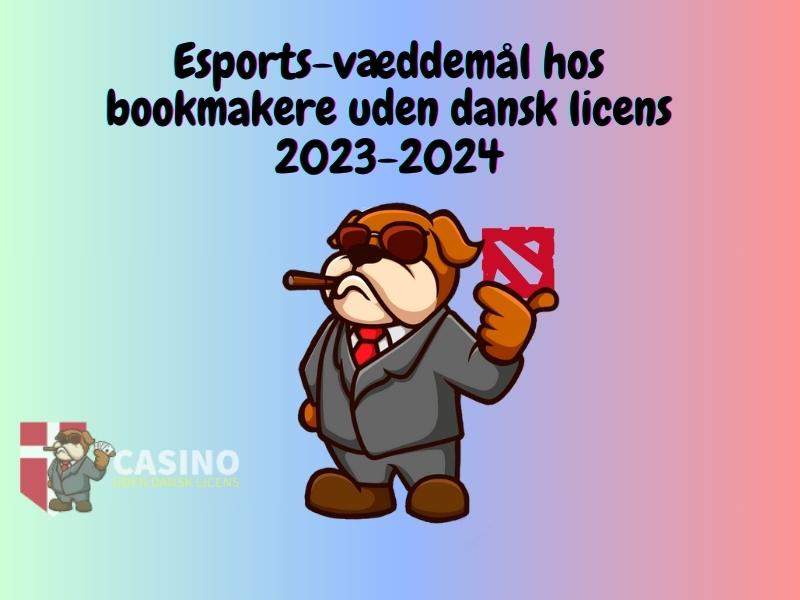 Esports-væddemål hos bookmakere uden dansk licens: En voksende trend