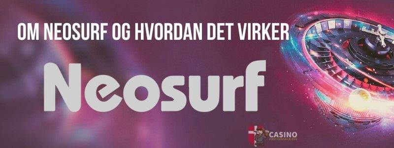 Om Neosurf og hvordan det virker