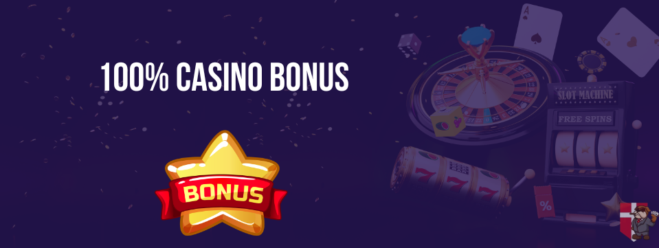 100% casino bonus