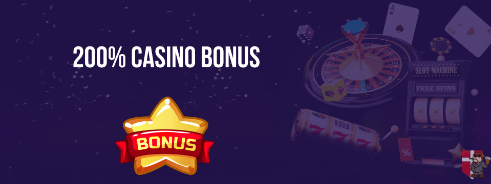 200% casino bonus